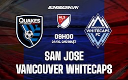 Nhận định San Jose vs Vancouver Whitecaps 09h00 ngày 24/10 (Nhà Nghề Mỹ 2021)