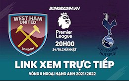 Link xem trực tiếp West Ham vs Tottenham vòng 9 Ngoại Hạng Anh 2021 ở đâu ?