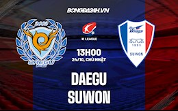 Nhận định,  Daegu vs Suwon 13h00 ngày 24/10 (VĐQG Hàn Quốc 2021)