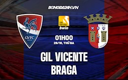 Nhận định Gil Vicente vs Braga 1h00 ngày 26/10 (VĐQG Bồ Đào Nha 2021/22)