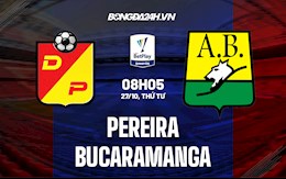 Nhận định Deportivo Pereira vs Bucaramanga 8h05 ngày 27/10 (VĐQG Colombia 2021)