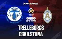 Nhận định Trelleborgs vs Eskilstuna 0h ngày 27/10 (Hạng 2 Thụy Điển 2021/22)