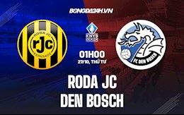 Nhận định Roda JC vs Den Bosch 1h00 ngày 27/10 (Cúp QG Hà Lan 2021/22)