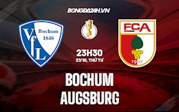 Nhận định,  Bochum vs Augsburg 23h30 ngày 27/10 (Cúp quốc gia Đức 2021/22)