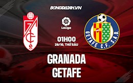 Nhận định bóng đá Granada vs Getafe 1h00 ngày 29/10 (La Liga 2021/22)