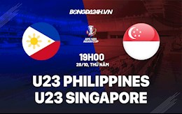 Nhận định U23 Philippines vs U23 Singapore 19h00 ngày 28/10 (Vòng loại U23 châu Á 2022)