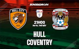 Nhận định,  Hull vs Coventry 21h00 ngày 30/10 (Hạng Nhất Anh 2021/22)