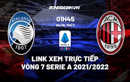Link xem trực tiếp Atalanta vs AC Milan vòng 7 Serie A 2021/22 ở đâu ?
