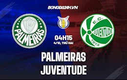 Nhận định, dự đoán Palmeiras vs Juventude 4h15 ngày 4/10 (VĐQG Brazil 2021)