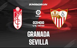 Nhận định bóng đá Granada vs Sevilla 2h00 ngày 4/10 (La Liga 2021/22)