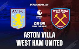 Link xem trực tiếp Aston Villa vs West Ham vòng 10 Ngoại Hạng Anh 2021