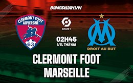 Nhận định bóng đá Clermont vs Marseille 2h45 ngày 1/11 (Ligue 1 2021/22)