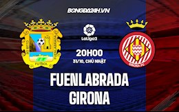 Nhận định Fuenlabrada vs Girona 20h00 ngày 31/10 (Hạng 2 Tây Ban Nha 2021/22)