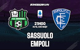 Nhận định,  Sassuolo vs Empoli 21h00 ngày 31/10 (Serie A 2021/22)