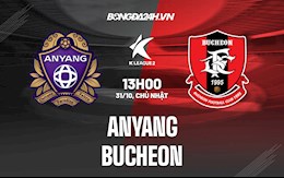 Nhận định,  Anyang vs Bucheon 13h00 ngày 31/10 (Hạng 2 Hàn Quốc 2021)