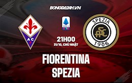 Nhận định, dự đoán Fiorentina vs Spezia 21h00 ngày 31/10 (VĐQG Italia 2021/22)