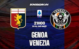 Nhận định bóng đá Genoa vs Venezia 21h ngày 31/10 (VĐQG Italia 2021/22)