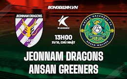 Nhận định Jeonnam Dragons vs Ansan Greeners 13h00 ngày 31/10 (Hạng 2 Hàn Quốc 2021)