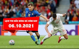 Lịch thi đấu bóng đá hôm nay 6/10/2021: Italia vs Tây Ban Nha