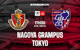 Nhận định,  Nagoya Grampus vs Tokyo 17h30 ngày 6/10 (Cúp Liên đoàn Nhật 2021)