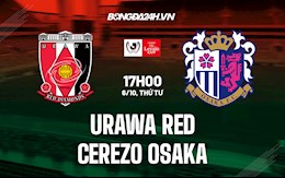 Nhận định Urawa Red vs Cerezo Osaka 17h00 ngày 6/10 (Cúp Liên đoàn Nhật 2021)