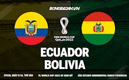 Nhận định, dự đoán Ecuador vs Bolivia 7h30 ngày 8/10 (Vòng loại World Cup 2022)