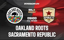 Nhận định Oakland Roots vs Sacramento Republic 9h00 ngày 7/10 (Hạng Nhất Mỹ 2021)