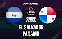 Nhận định El Salvador vs Panama 9h05 ngày 8/10 (Vòng loại World Cup 2022)