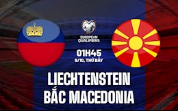 Nhận định Liechtenstein vs Bắc Macedonia 1h45 ngày 9/10 (Vòng loại World Cup 2022)