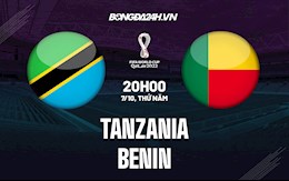 Nhận định bóng đá Tanzania vs Benin 20h00 ngày 7/10 (Vòng loại World Cup 2022)