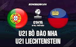 Nhận định U21 Bồ Đào Nha vs U21 Liechtenstein 1h15 ngày 8/10 (Vòng loại U21 Châu Âu 2023)