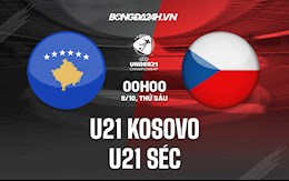 Nhận định,  U21 Kosovo vs U21 Séc 0h00 ngày 8/10 (Vòng loại U21 châu Âu 2023)