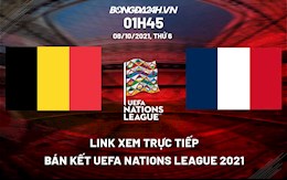 Link xem trực tiếp Bỉ vs Pháp Uefa Nations League ở đâu ?