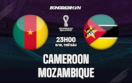 Nhận định bóng đá Cameroon vs Mozambique 23h00 ngày 8/10 (Vòng loại World Cup 2022)