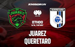 Nhận định bóng đá Juarez vs Queretaro 7h00 ngày 9/10 (VĐQG Mexico 2021)