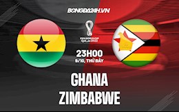 Nhận định bóng đá Ghana vs Zimbabwe 23h00 ngày 9/10 (Vòng loại World Cup 2022)