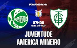 Nhận định, dự đoán Juventude vs America Mineiro 7h00 ngày 10/10 (VĐQG Brazil 2021)