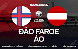 Nhận định,  Faroe vs Áo 1h45 ngày 10/10 (Vòng loại World Cup 2022)
