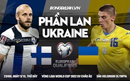 Nhận định, Phần Lan vs Ukraine 23h00 ngày 9/10 (Vòng loại World Cup 2022)