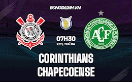 Nhận định, dự đoán Corinthians vs Chapecoense 7h30 ngày 2/11 (VĐQG Brazil 2021)