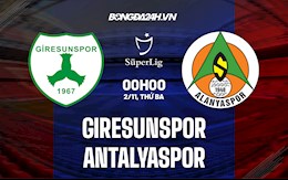 Nhận định bóng đá Giresunspor vs Antalyaspor 0h ngày 2/11 (VĐQG Thổ Nhĩ Kỳ 2021/22)