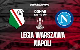 Nhận định,  Legia vs Napoli 0h45 ngày 5/11 (Europa League 2021/22)