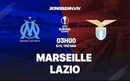 Nhận định bóng đá Marseille vs Lazio 3h00 ngày 5/11 (Europa League 2021/22)