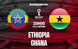 Nhận định bóng đá Ethiopia vs Ghana 20h00 ngày 11/11 (Vòng loại World Cup 2022)