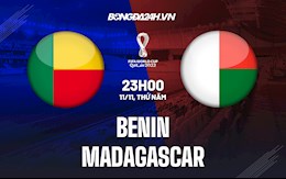 Nhận định Benin vs Madagascar 23h00 ngày 11/11 (Vòng loại World Cup 2022)