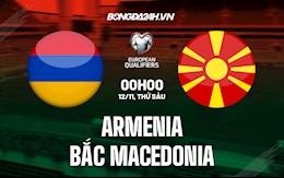 Nhận định Armenia vs Bắc Macedonia 0h00 ngày 12/11 (Vòng loại World Cup 2022)