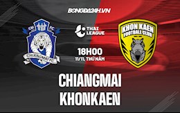 Nhận định, soi kèo Chiangmai vs Khonkaen 18h00 ngày 11/11 (VĐQG Thái Lan 2021/22)
