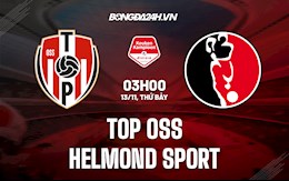 Nhận định TOP Oss vs Helmond Sport 3h00 ngày 13/11 (Hạng 2 Hà Lan 2021/22)