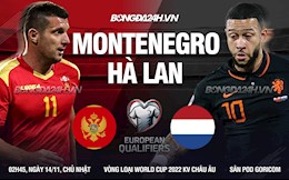 Nhận định Montenegro vs Hà Lan (2h45 ngày 14/11): Chạy đà trước ngày phán quyết