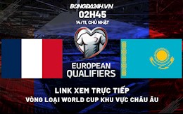 Link xem trực tiếp bóng đá Pháp vs Kazakhstan 2h45 ngày 14/11/2021